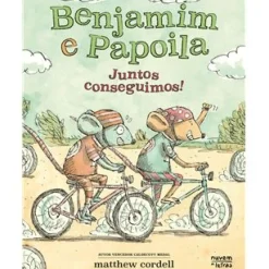 Benjamin e Papoila Nº 2 - Juntos Conseguimos! de Matthew Cordell