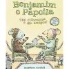 Benjamin e Papoila - Tão Diferentes e Tão Amigos! de Matthew Cordell