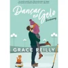 Beyond The Play - Livro 2: Dançar no Gelo - Breakaway de Grace Reilly