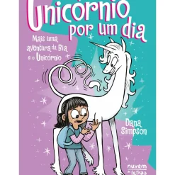 Bia e o Unicórnio - Livro 18: Unicórnio por um Dia de Dana Simpson