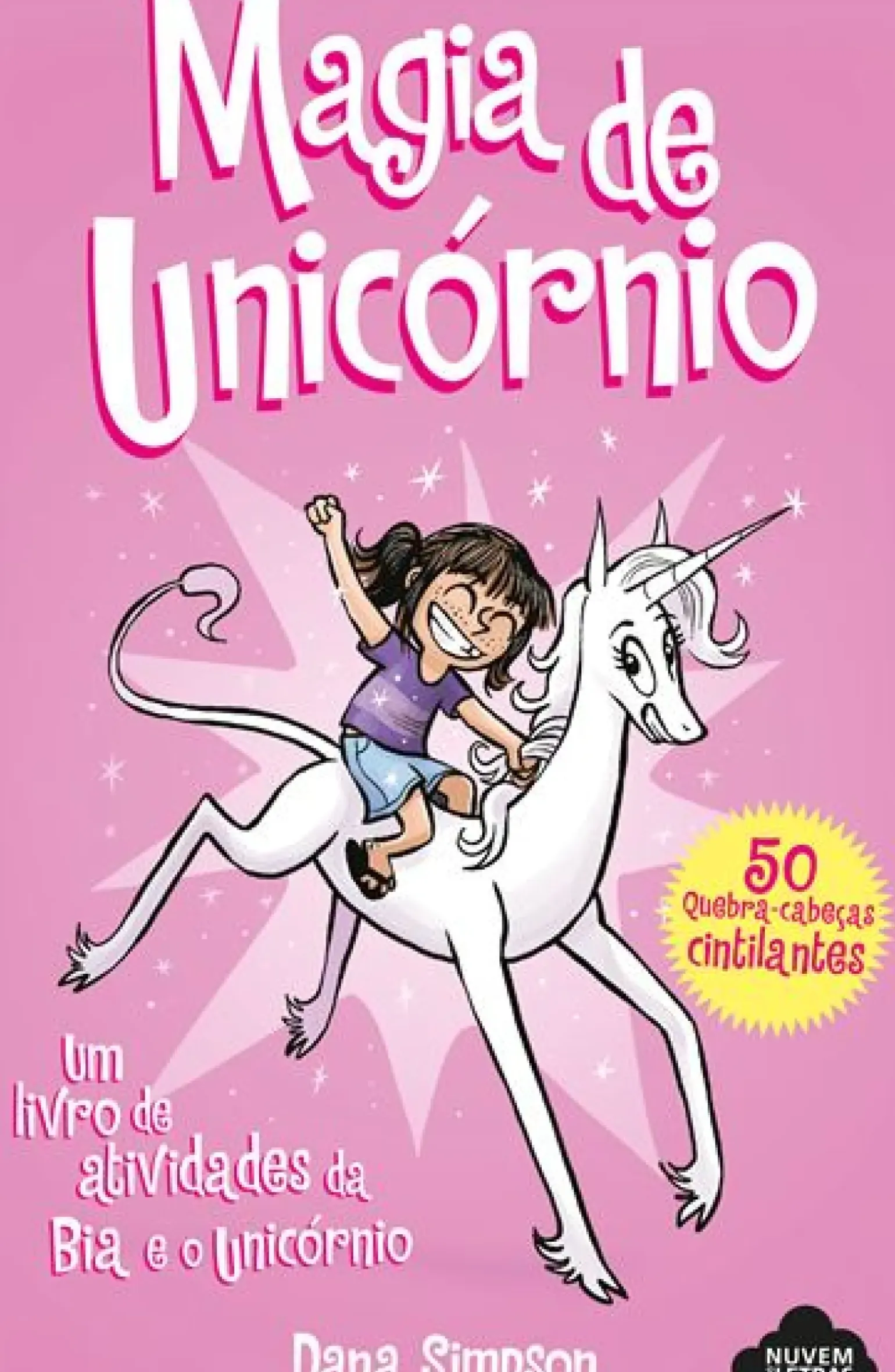 Bia e o Unicórnio - Magia do Unicórnio de Dana Simpson - 50 Quebra-cabeças Cintilantes