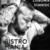 Bistromania - no Bistro Como em Casa de Ljubomir Stanisic e Mónica Franco