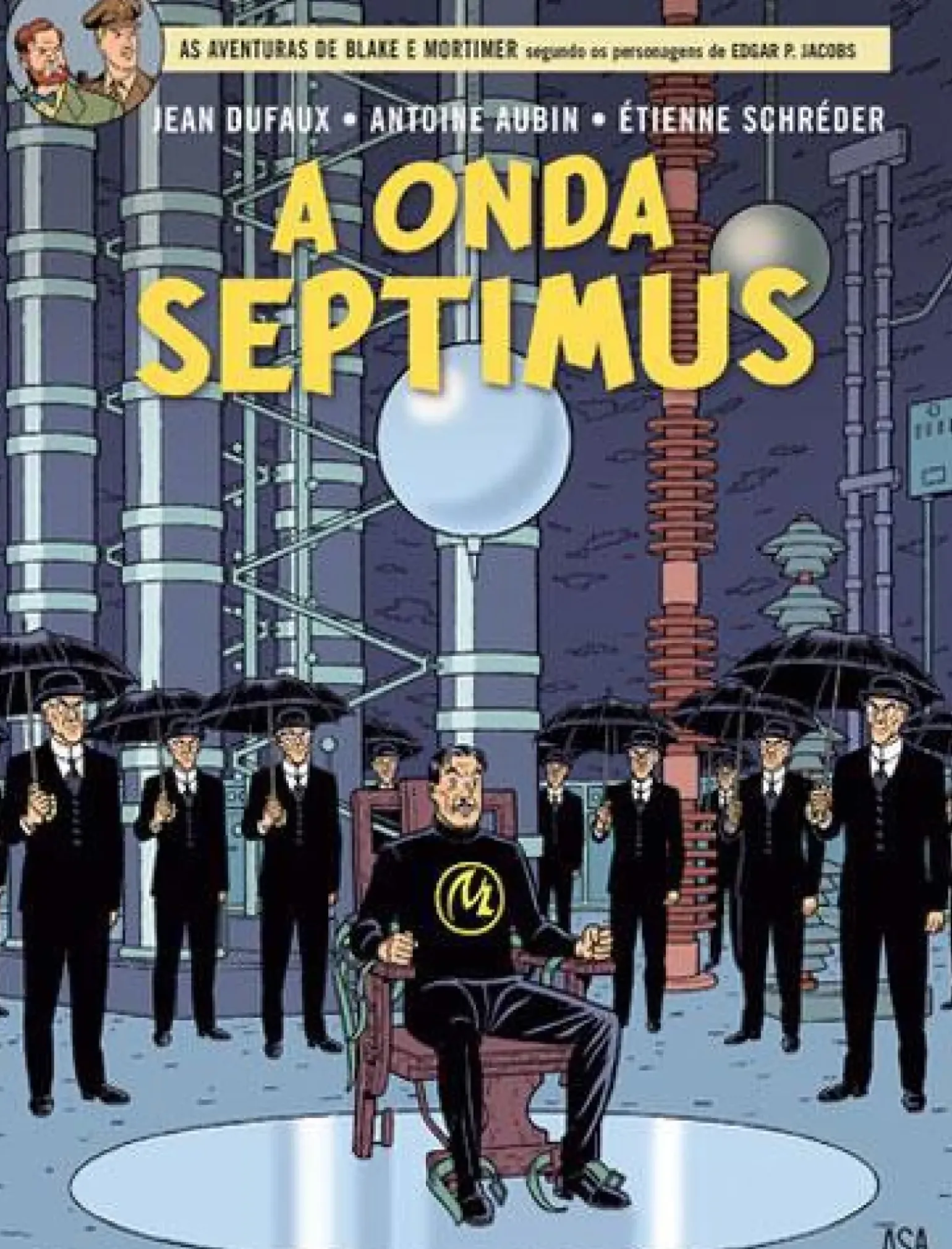 Blake e Mortimer Nº 22 - A Onda Septimus de Étienne Schréder, Jean Dufaux e Achdé