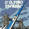 Blake e Mortimer - o Último Espadão de Jean Van Hamme
