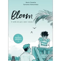 Bloom 1 - o Verão em que o Amor Cresceu de Kevin Panetta
