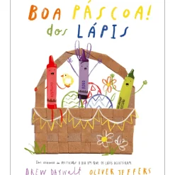 Boa Páscoa! dos Lápis de Drew Daywalt