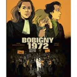 Bobigny 1972 de Marie Bardiaux-Vaïente