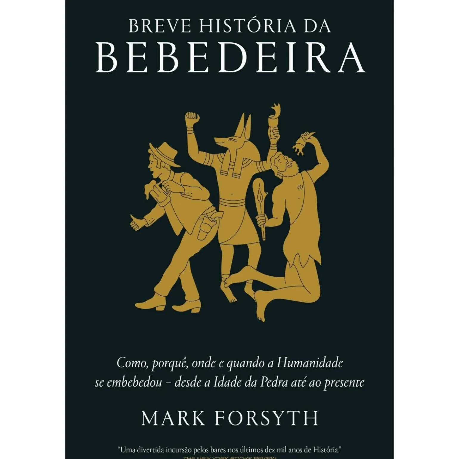 Breve História da Bebedeira de Mark Forsyth