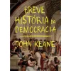 Breve História da Democracia de John Keane