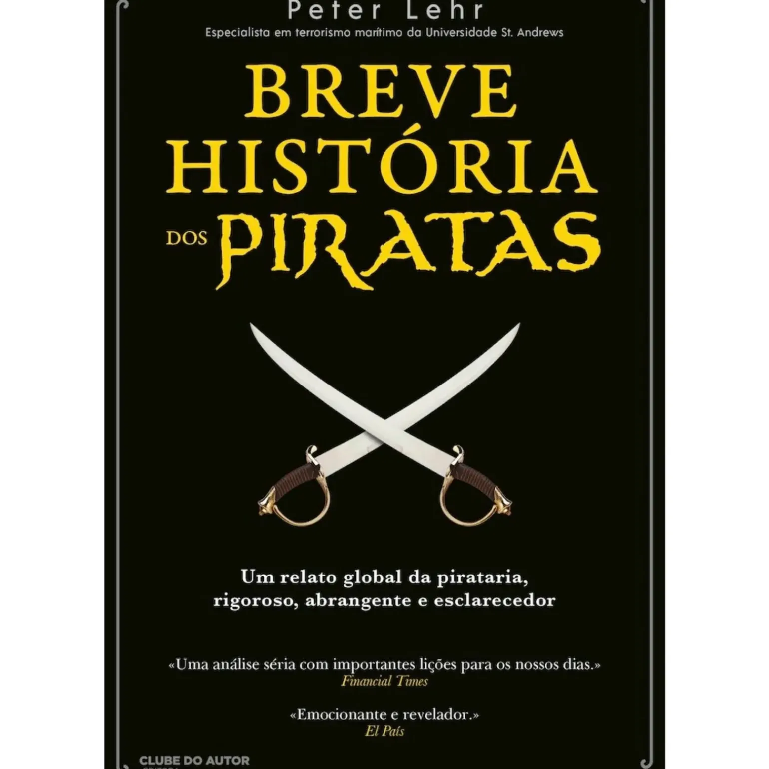 Breve História dos Piratas de Peter Lehr de Peter Lehr