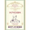 Brevíssimo Dicionário dos Snobs de Rita Ferro