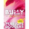 Bully de Penelope Douglas