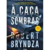 À Caça de Sombras de Robert Bryndza
