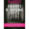 Caçadores de Fantasmas de Ed Warren, Robert David Chase e Lorraine Warren