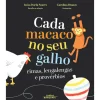 Cada Macaco no seu Galho de Luísa Ducla Soares e Carolina Branco