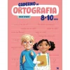 Caderno de Ortografia 8-10 Anos