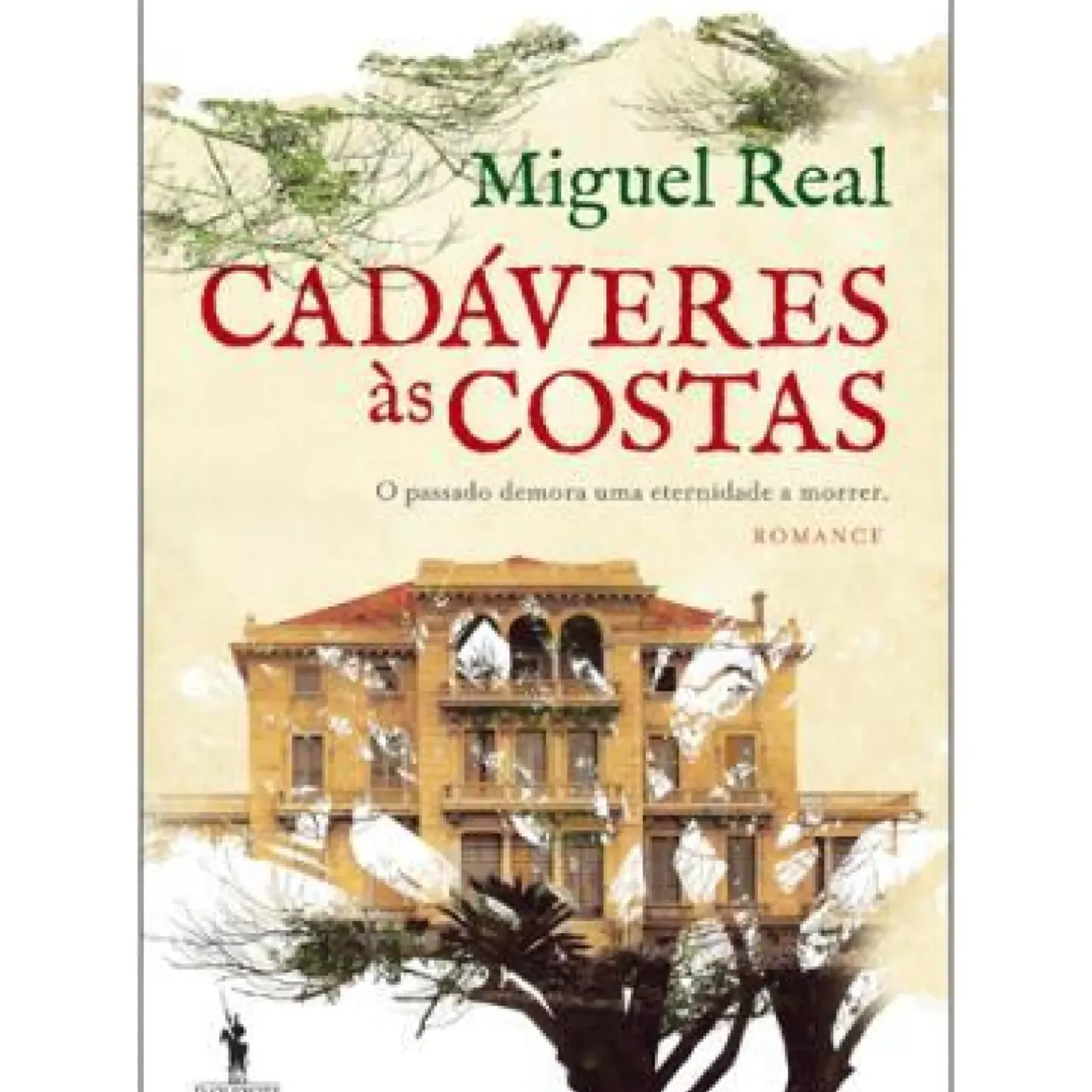 Cadáveres às Costas de Miguel Real