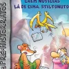 Caem Notícias Lá de Cima, Stiltonuto! de Geronimo Stilton - Nº.10
