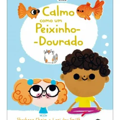 Calmo Como um Peixinho-Dourado de Shoshana Chaim