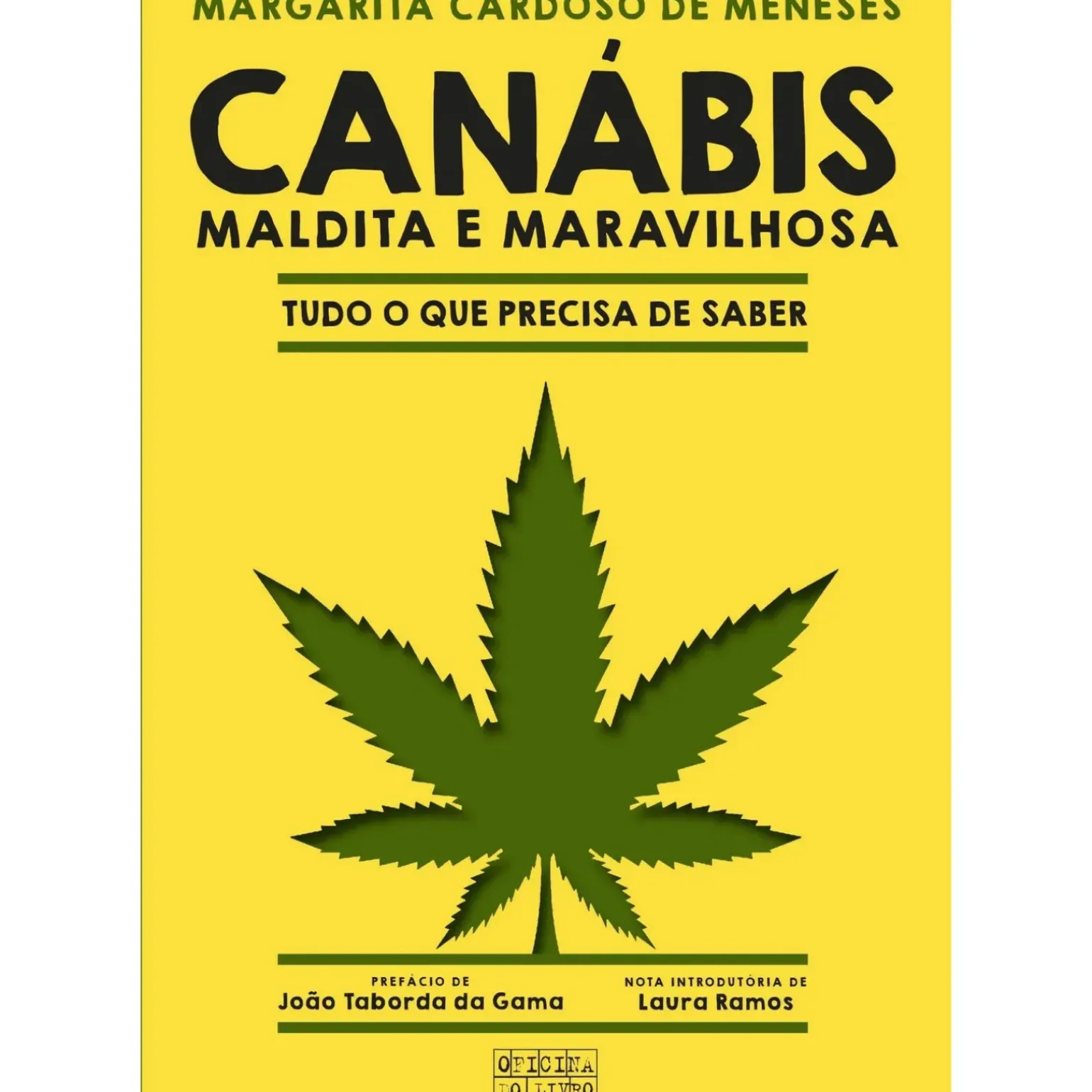 Canábis - Maldita e Maravilhosa de Margarita Cardoso de Menezes