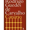 Canário de Rodrigo Guedes de Carvalho