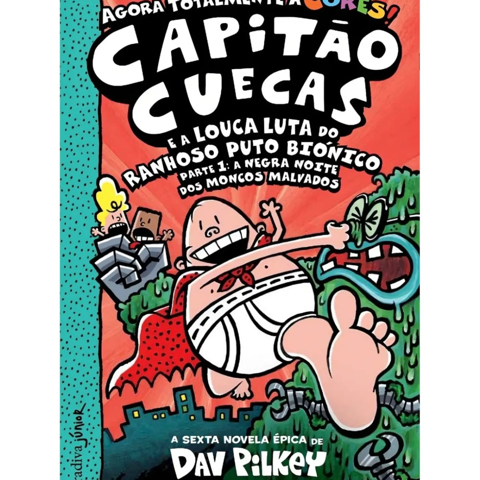 Capitão Cuecas e a Louca Luta do Ranhoso Puto Biónico de Dav Pilkey - Parte 1: A Negra Noite dos Moncos Malvados