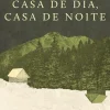 Casa de Dia, Casa de Noite de Olga Tokarczuk
