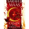 Casa de Terra e Sangue - Cidade da Lua Crescente 1 de Sarah J. Maas de Sarah J. Maas