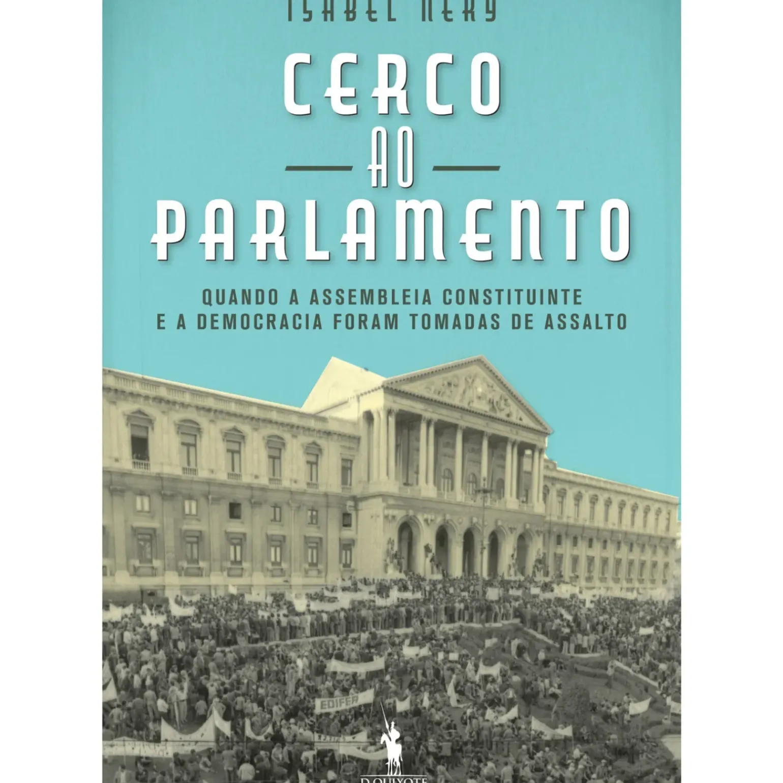 Cerco ao Parlamento de Isabel Nery