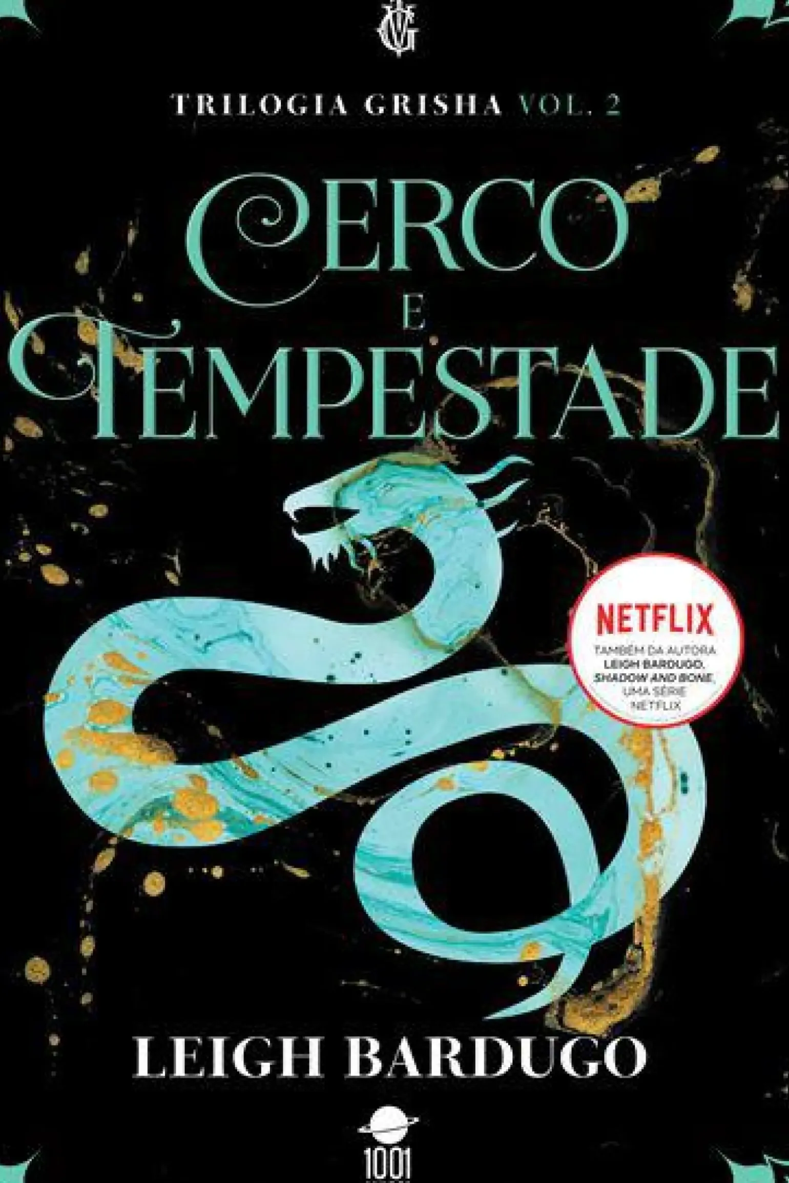 Cerco e Tempestade de Leigh Bardugo - Grisha Volume 2