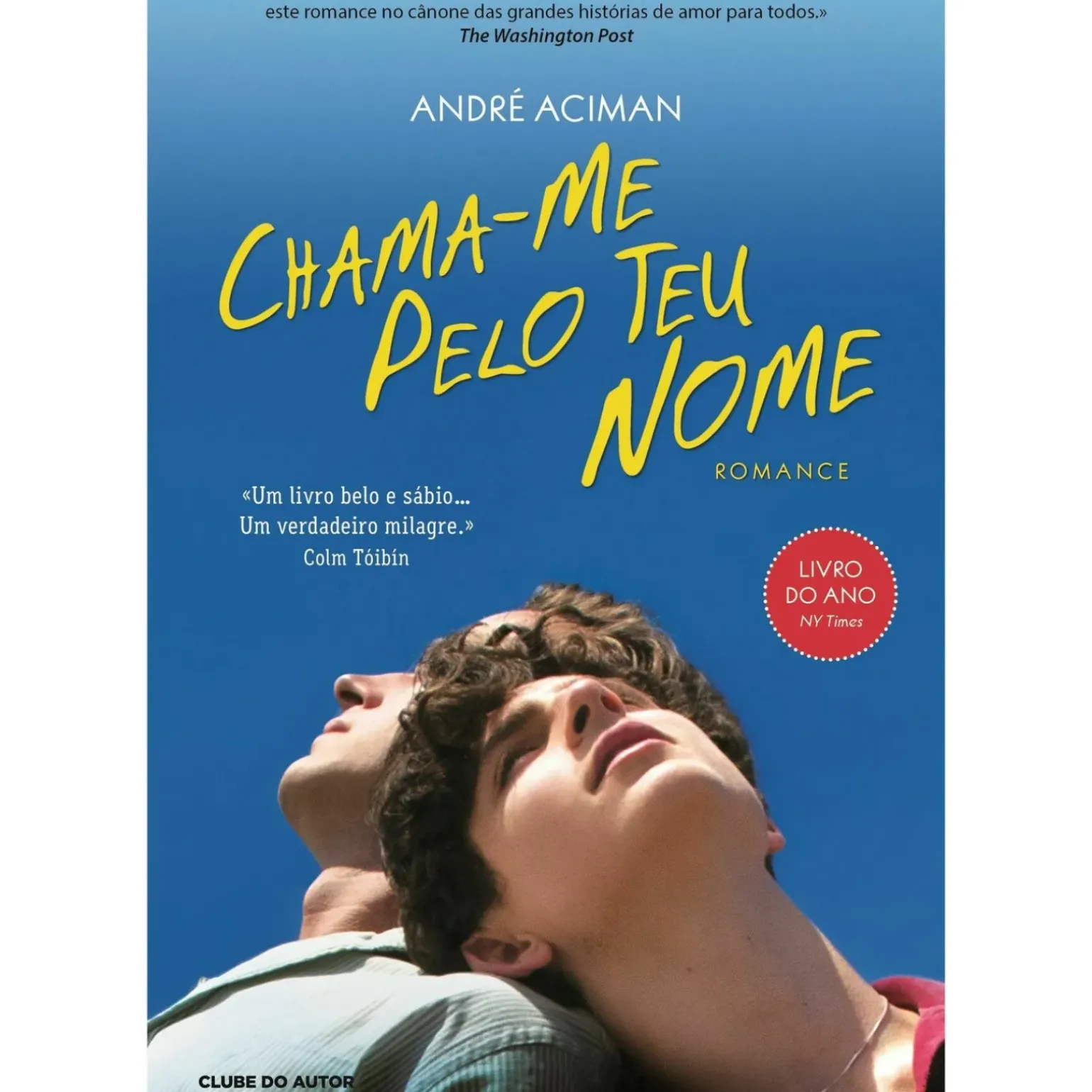 Chama-me Pelo Teu Nome de André Aciman