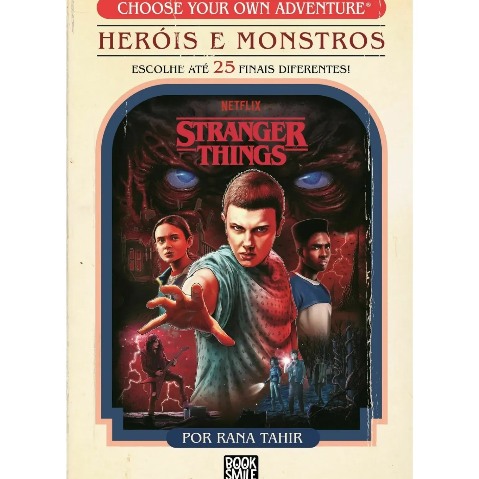 Choose Your Own Adventure® Stranger Things: Heróis e Monstros de Rana Tahir