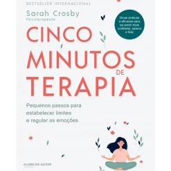 Cinco Minutos de Terapia de Sarah Crosby