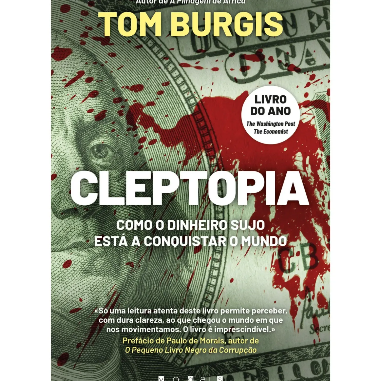 Cleptopia - Como o Dinheiro Sujo Está a Conquistar o Mundo de Tom Burgis