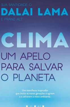 Clima de Dalai Lama e Franz Alt - Um Apelo para Salvar o Planeta