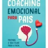 Coaching Emocional para Pais de Cristina Valente