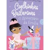 Coelhinhas Bailarinas 3 - o Aniversário da Emília de Swapna Reddy e Binny Talib