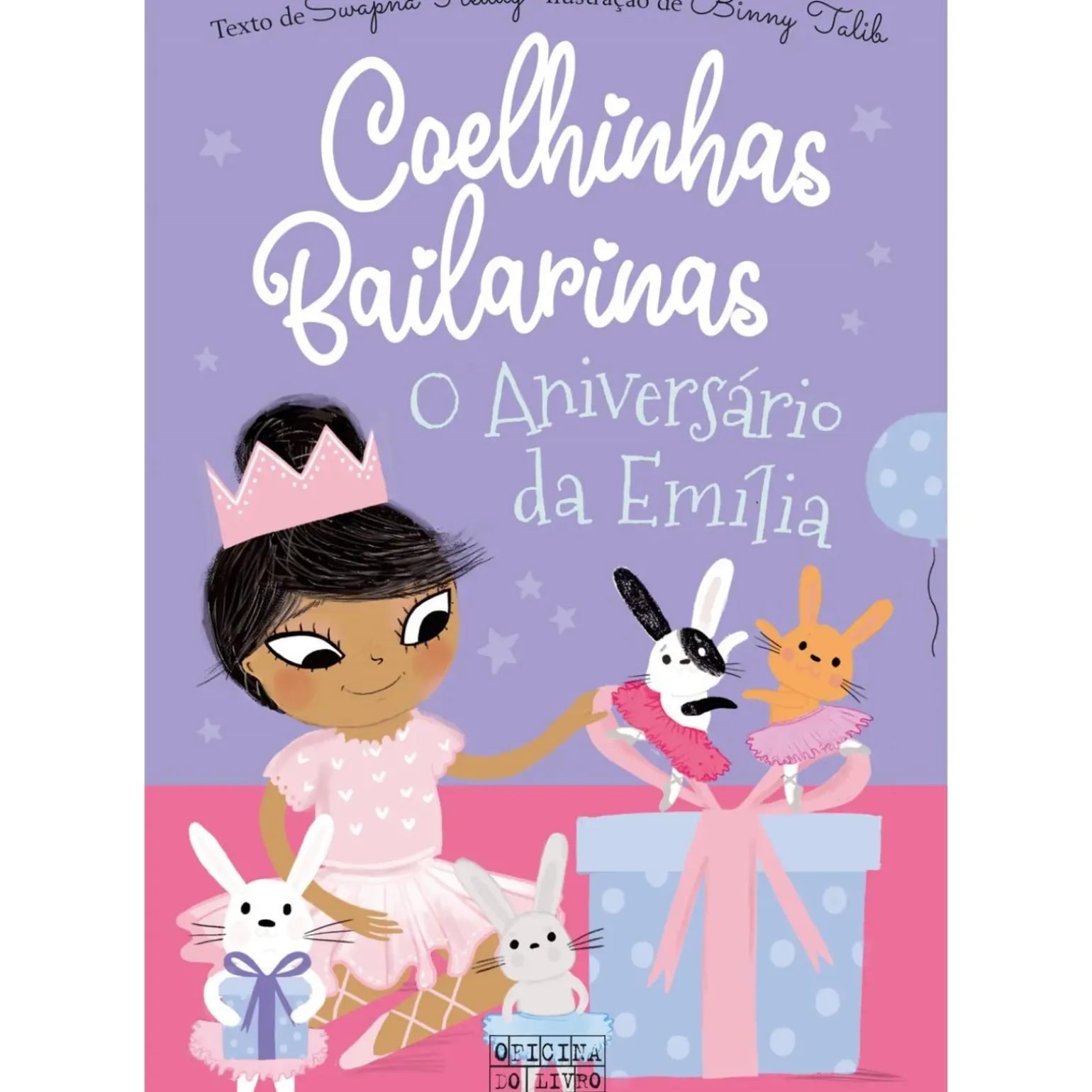 Coelhinhas Bailarinas 3 - o Aniversário da Emília de Swapna Reddy e Binny Talib