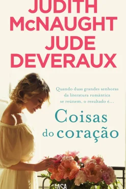 Coisas do Coração de Judith McNaught e Jude Deveraux