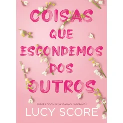 Coisas que Nunca Superámos de Lucy Score