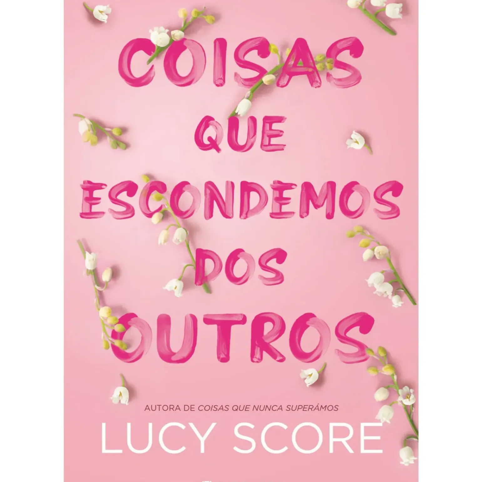 Coisas que Nunca Superámos de Lucy Score