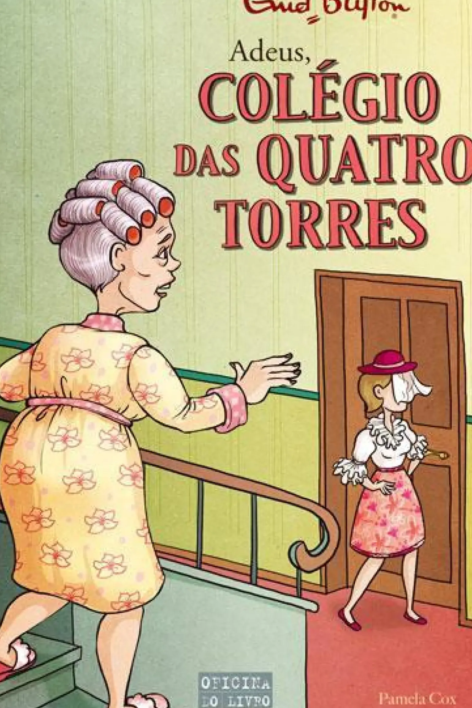Colégio das Quatro Torres N.º 12 de Enid Blyton - Adeus, Colégio das Quatro Torres