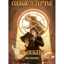 Colégio do Templo - as Origens de Nuno Bernardo