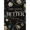 Colisão de Carrie Leighton - Better