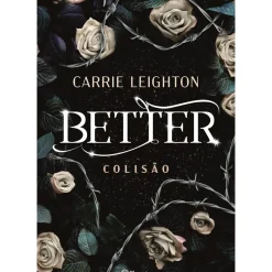 Colisão de Carrie Leighton - Better