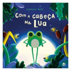 Com a Cabeça na Lua de Mafalda Mota