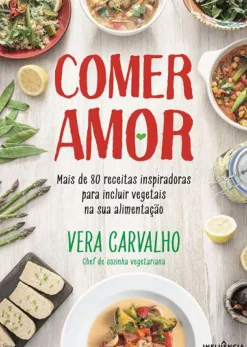 Comer Amor de Vera Carvalho