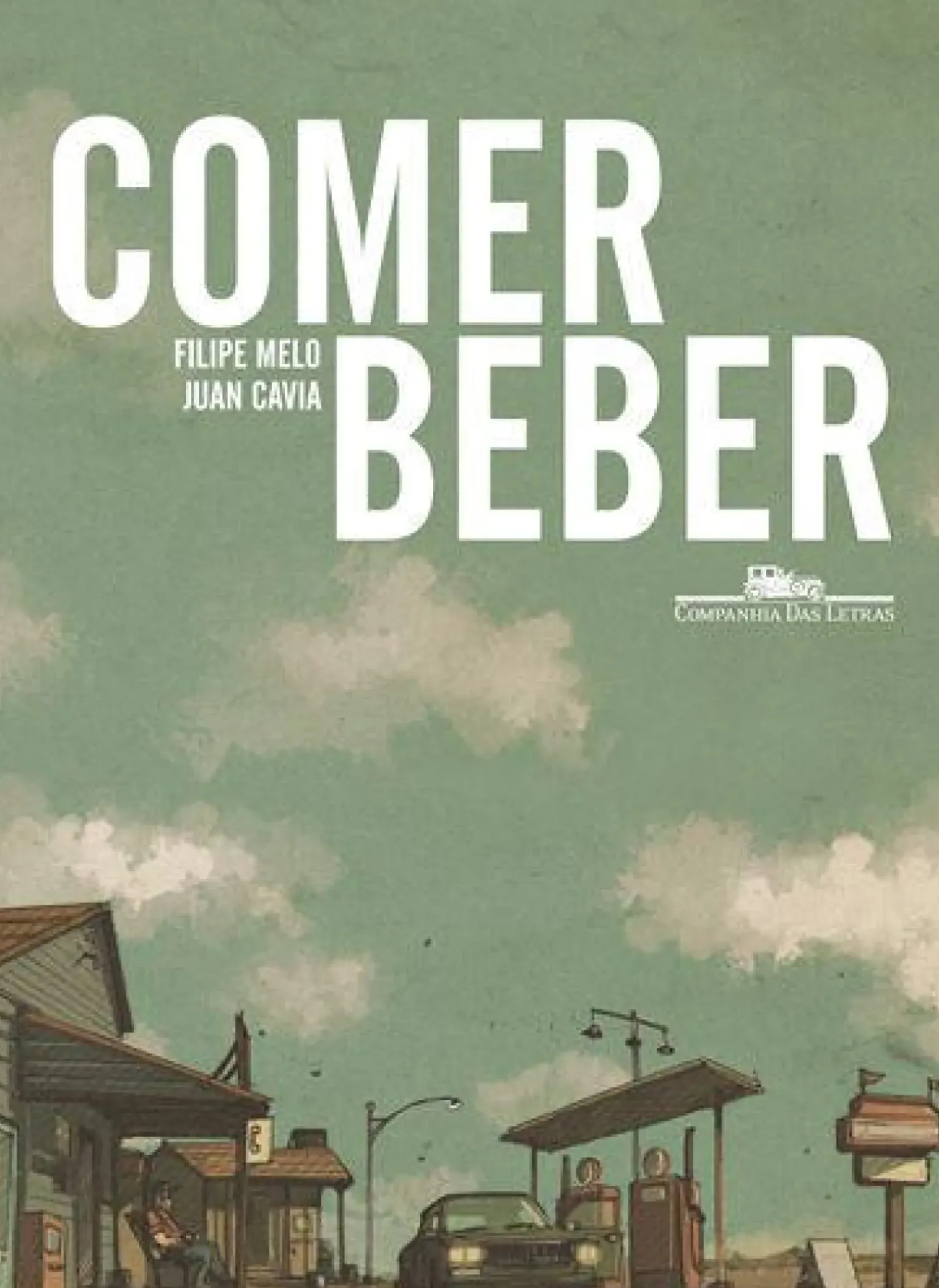 Comer / Beber de Filipe Melo e Juan Cavia