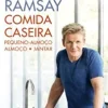 Comida Caseira de Gordon Ramsay