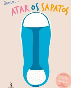 Como... Atar os Sapatos de Vários Autores